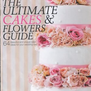 Ultimate cakes and flowers guide 2010 Cakes by Robin